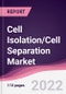 Cell Isolation/Cell Separation Market - Forecast (2022 - 2027) - Product Image