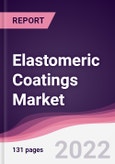 Elastomeric Coatings Market - Forecast (2022 - 2027)- Product Image