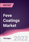 Feve Coatings Market - Forecast (2022 - 2027)- Product Image