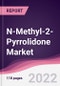 N-Methyl-2-Pyrrolidone Market - Forecast (2022 - 2027) - Product Image