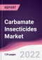 Carbamate Insecticides Market - Forecast (2022 - 2027) - Product Thumbnail Image