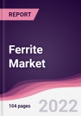 Ferrite Market - Forecast (2022 - 2027)- Product Image