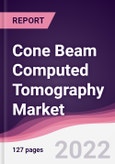 Cone Beam Computed Tomography Market - Forecast (2022 - 2027)- Product Image