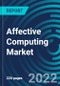 Affective Computing Market, By Technology (Touch-based, Touchless), Component (Software, Hardware), Verticals (Academia and Research, Media and Entertainment, Government and Defense), Software, Hardware, Region - Global Forecast to 2028 - Product Thumbnail Image