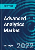 Advanced Analytics Market, By Type (Big Data Analytics, Predictive Analytics, Customer Analytics, Statistical Analytics, Risk Analytics), Deployment Mode (Cloud, On-premises), Component, Business Function, Vertical, Region - Global Forecast to 2028- Product Image