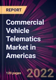 Commercial Vehicle Telematics Market in Americas 2022-2026- Product Image