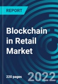 Blockchain in Retail Market, By Providers (Application Providers, Middleware Providers, Infrastructure Providers), Organization Size (SMEs, Large Enterprises), Type (Consortium, Public, Private), Platform, Applications, Region-Global Forecast to 2028- Product Image