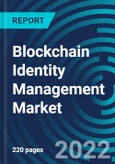 Blockchain Identity Management Market, By Provider (Application Providers, Middleware Providers, Infrastructure Providers), Component (Platform, Services), Organization Size, Application, Vertical, Region - Global Forecast to 2028- Product Image