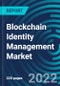 Blockchain Identity Management Market, By Provider (Application Providers, Middleware Providers, Infrastructure Providers), Component (Platform, Services), Organization Size, Application, Vertical, Region - Global Forecast to 2028 - Product Image