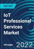 IoT Professional Services Market, By Organization Size (SMEs, Large Enterprises), Deployment Type (Cloud, On-premises), Service Type (IoT Consulting Service, IoT Infrastructure Service), Application, Region - Global Forecast to 2028- Product Image
