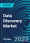 Data Discovery Market, By Deployment Mode (On-premises, Cloud), Component (Solutions, Services, Support and Maintenance, Deployment and Integration, Consulting), Organization Size, Application, Functionality, Vertical, Region-Global Forecast to 2028 - Product Thumbnail Image