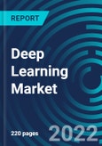 Deep Learning Market, By Offering (Hardware, Software, Services), Application (Image Recognition, Signal Recognition, Data Mining, Others), End-User Industry, Region (North America, Europe, Asia Pacific, Rest of the World) - Global Forecast to 2028- Product Image