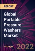 Global Portable Pressure Washers Market 2022-2026- Product Image