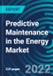 Predictive Maintenance in the Energy Market, By Offering (Solution, Services), Deployment Model (On-premise, Cloud), Region (North America, Europe, Asia Pacific, Rest of the World) - Global Forecast to 2028 - Product Thumbnail Image