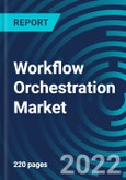Workflow Orchestration Market, By Type (Cloud Orchestration, Data Center Orchestration, Network Management), Organization Size, Industry Vertical, Region (North America, Europe, Asia Pacific, RoW) - Global Forecast to 2028- Product Image