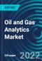 Oil and Gas Analytics Market, By Deployment (On-premises, Hosted), Application (Upstream, Midstream, Downstream), Service (Professional, Cloud, Integration), Region (North America, Europe, Asia Pacific, Rest of the World) - Global Forecast to 2028 - Product Thumbnail Image
