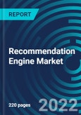 Recommendation Engine Market, By Technology (Context aware, Geospatial aware), Application (Personalized campaigns and customer discovery, Product planning), Type, Deployment Mode, End-user, Region - Global Forecast to 2028- Product Image