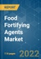 Food Fortifying Agents Market - Growth, Trends, COVID-19 Impact, and Forecasts (2022 - 2027) - Product Thumbnail Image