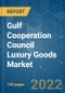 Gulf Cooperation Council Luxury Goods Market - Growth, Trends, COVID-19 Impact, and Forecasts (2022 - 2027) - Product Thumbnail Image
