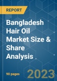 Bangladesh Hair Oil Market Size & Share Analysis - Growth Trends & Forecasts (2023 - 2028)- Product Image