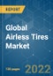 Global Airless Tires Market - Growth, Trends, COVID-19 Impact, and Forecasts (2022 - 2027) - Product Image