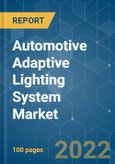 Automotive Adaptive Lighting System Market - Growth, Trends, COVID-19 Impact, and Forecasts (2022 - 2027)- Product Image