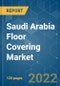Saudi Arabia Floor Covering Market - Growth, Trends, COVID-19 Impact, and Forecasts (2022 - 2027) - Product Image