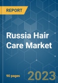 Russia Hair Care Market - Growth, Trends, COVID-19 Impact, and Forecasts (2023 - 2028)- Product Image