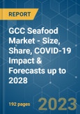 GCC Seafood Market - Size, Share, COVID-19 Impact & Forecasts up to 2028- Product Image