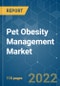 Pet Obesity Management Market- Growth, Trends, Covid-19 Impact, And Forecasts (2022 - 2027) - Product Image