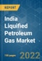 India Liquified Petroleum Gas (LPG) Market - Growth, Trends, COVID-19 Impact, and Forecasts (2022 - 2027) - Product Thumbnail Image