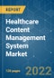 Healthcare Content Management System Market - Growth, Trends, COVID-19 Impact, and Forecasts (2022 - 2027) - Product Image