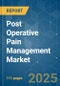 Post Operative Pain Management - Market Share Analysis, Industry Trends & Statistics, Growth Forecasts (2025 - 2030) - Product Image