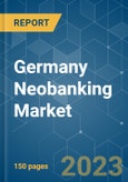 Germany Neobanking Market - Growth, Trends, COVID-19 Impact, and Forecasts (2023-2028)- Product Image