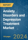 Anxiety Disorders and Depression Treatment - Market Share Analysis, Industry Trends & Statistics, Growth Forecasts 2019 - 2029- Product Image