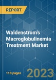 Waldenstrom's Macroglobulinemia (WM) Treatment Market - Growth, Trends, Covid-19 Impact, And Forecasts (2022 - 2027)- Product Image