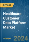 Healthcare Customer Data Platform - Market Share Analysis, Industry Trends & Statistics, Growth Forecasts 2019 - 2029- Product Image