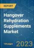 Hangover Rehydration Supplements Market - Growth, Trends, COVID-19 Impact, and Forecasts (2023 - 2028)- Product Image