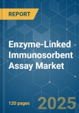 Enzyme-Linked Immunosorbent Assay - Market Share Analysis, Industry Trends & Statistics, Growth Forecasts (2025 - 2030)- Product Image
