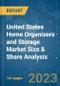 United States Home Organizers and Storage Market Size & Share Analysis - Growth Trends & Forecasts (2023 - 2028) - Product Image