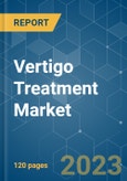 Vertigo Treatment Market - Growth, Trends, COVID-19 Impact, and Forecasts (2023 - 2028)- Product Image