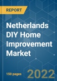 Netherlands DIY Home Improvement Market - Growth, Trends, COVID-19 Impact, and Forecasts (2022 - 2027)- Product Image