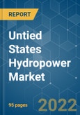 Untied States Hydropower Market - Growth, Trends, COVID-19 Impact, and Forecasts (2022 - 2027)- Product Image