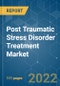 Post Traumatic Stress Disorder Treatment Market - Growth, Trends, COVID-19 Impact, and Forecasts (2022 - 2027) - Product Image
