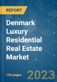 Denmark Luxury Residential Real Estate Market - Growth, Trends, COVID-19 Impact, and Forecasts (2023 - 2028)- Product Image
