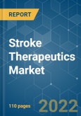 Stroke Therapeutics Market - Growth, Trends, Covid-19 Impact, And Forecasts (2022 - 2027)- Product Image