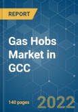 Gas Hobs Market in GCC - Growth, Trends, COVID-19 Impact, and Forecasts(2022 - 2027)- Product Image