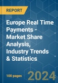 Europe Real Time Payments - Market Share Analysis, Industry Trends & Statistics, Growth Forecasts 2019 - 2029- Product Image