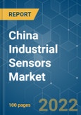 China Industrial Sensors Market - Growth, Trends, COVID-19 Impact, and Forecasts (2022 - 2027)- Product Image