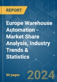 Europe Warehouse Automation - Market Share Analysis, Industry Trends & Statistics, Growth Forecasts 2019 - 2029- Product Image